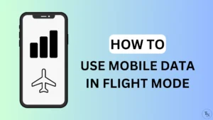 Use mobile Data in Flight Mode