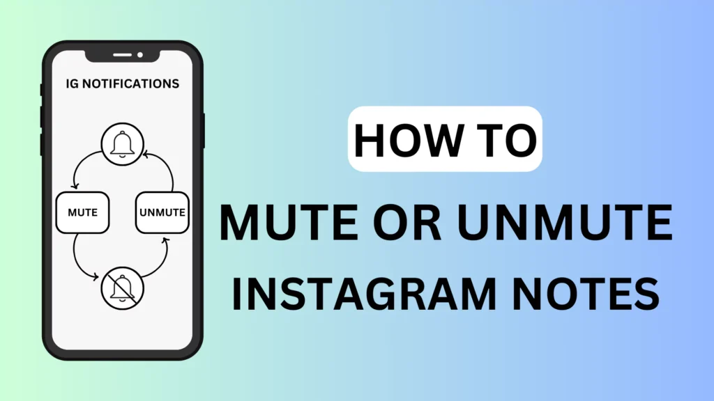HOW TO MUTE OR UNMUTE INSTAGRAM NOTES