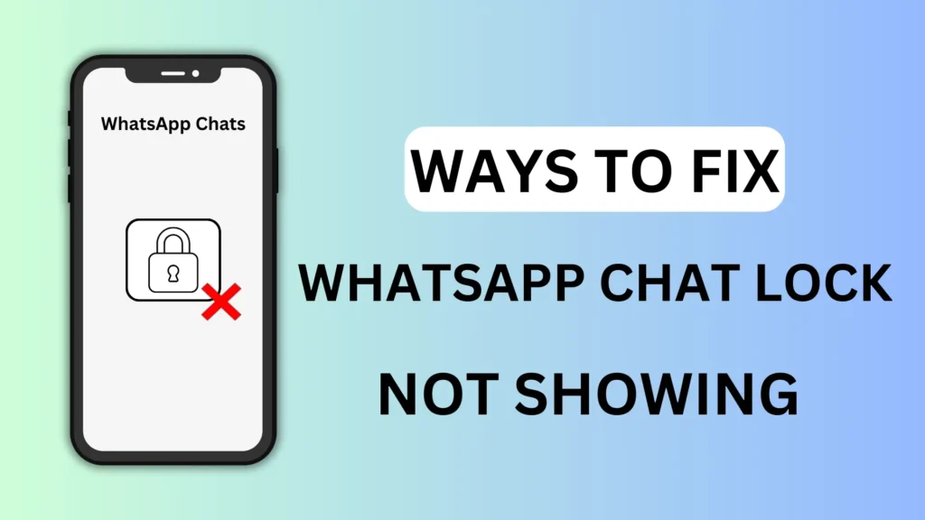 Fix Whatsapp Chat Lock Not Showing
