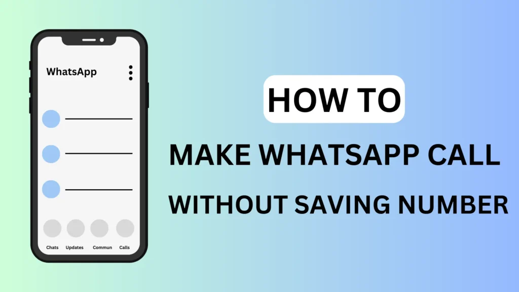 Make Whatsapp Call Without Saving Number
