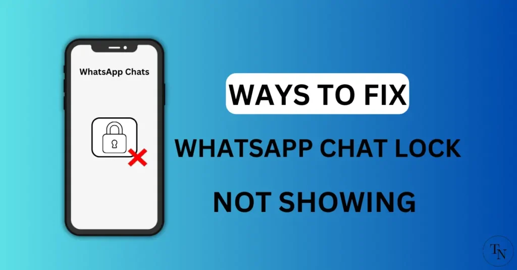 Fix Whatsapp Chat Lock Not Showing