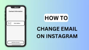 How To Change Email on Instagram