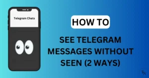 How To See Telegram Messages Without Seen