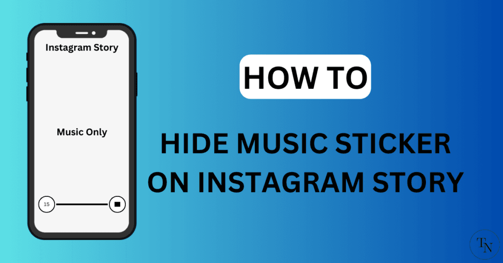 How To Hide Music Sticker On Instagram Story