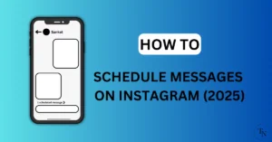 How To Schedule Messages On Instagram (2025)