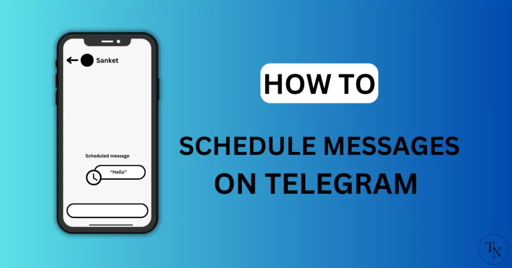 How To Schedule Messages On Telegram Officially