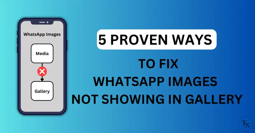 Fix WhatsApp Images Not Showing In Gallery